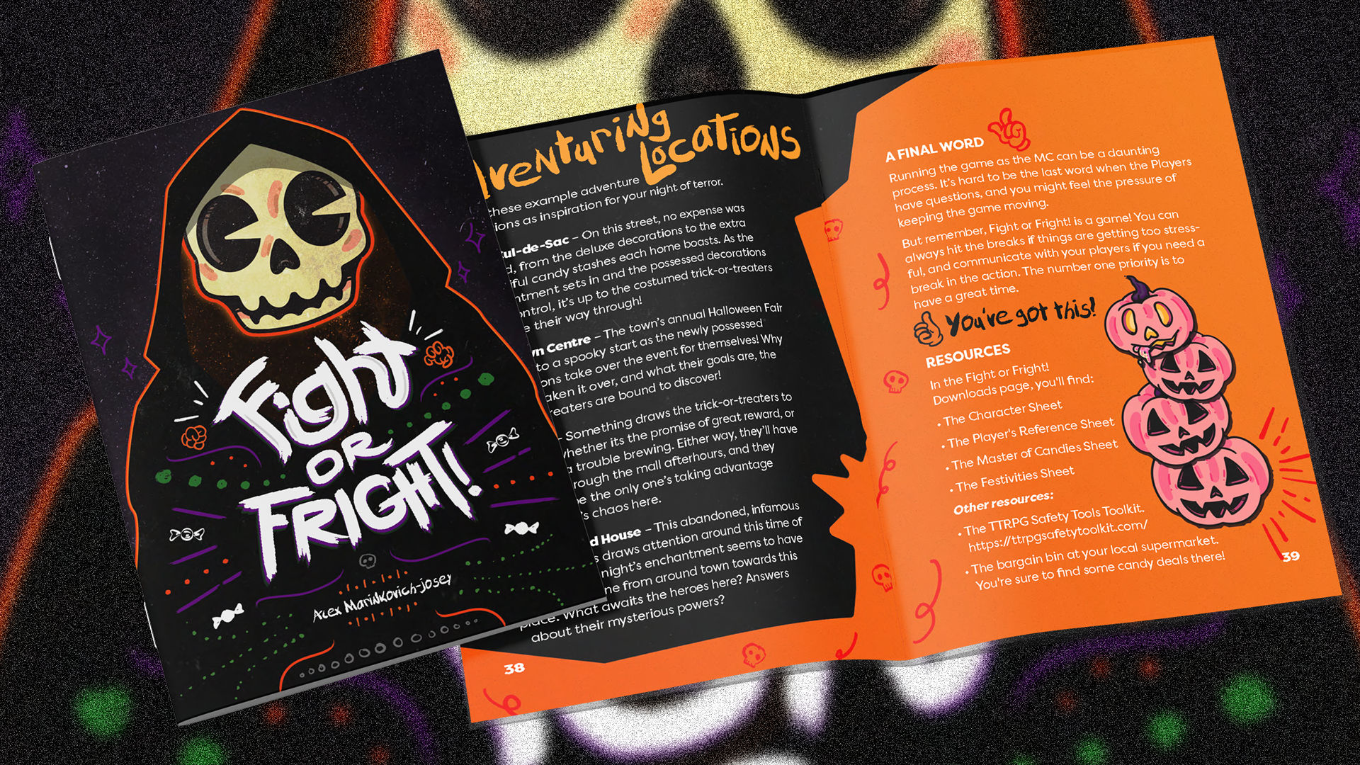 On the cover of a A5 Zine, a Hooded Figure reveals a cartoony skull face. Small drawing of candy dots the page, and large central text reads Fight or Fright! An open spread revels a stack of Jack-O-Lanterns on a black and orange page