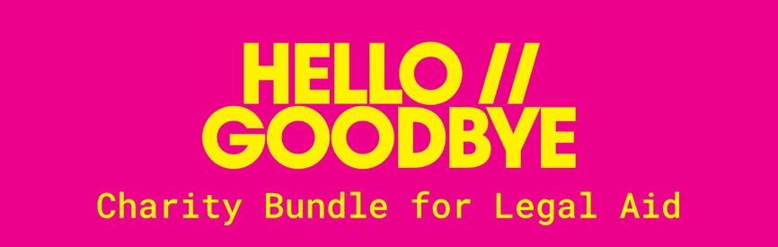 A pink background, yellow text that reads "HELLO // GOODBYE Charity Bundle for Legal Aid"