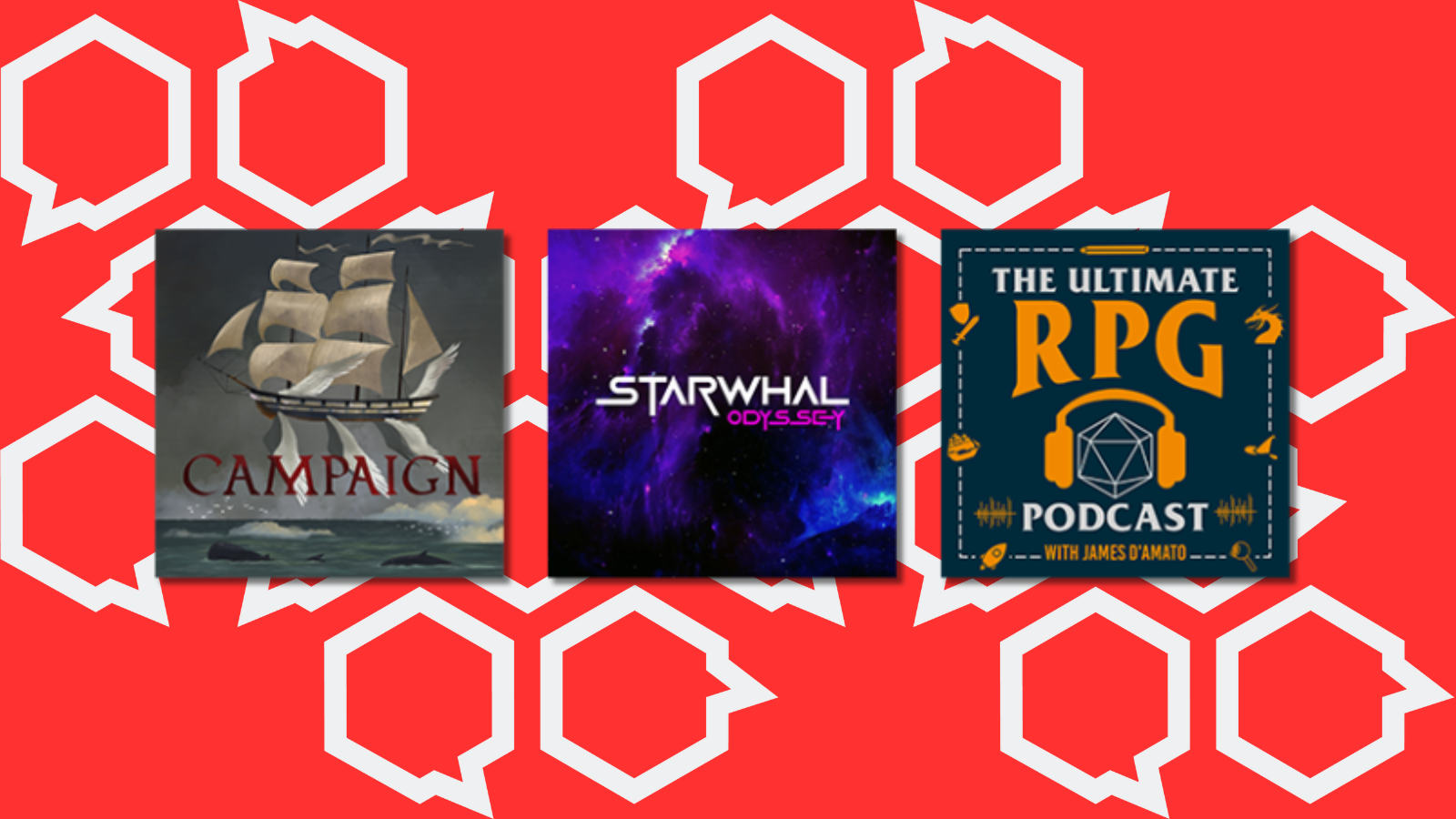 A bright red background with the One Shot logo scattered behind the three podcasts James is currently creating on the network, Campaign: Skyjacks, Starwhal: Odyssey, and the Ultimate RPG podcast