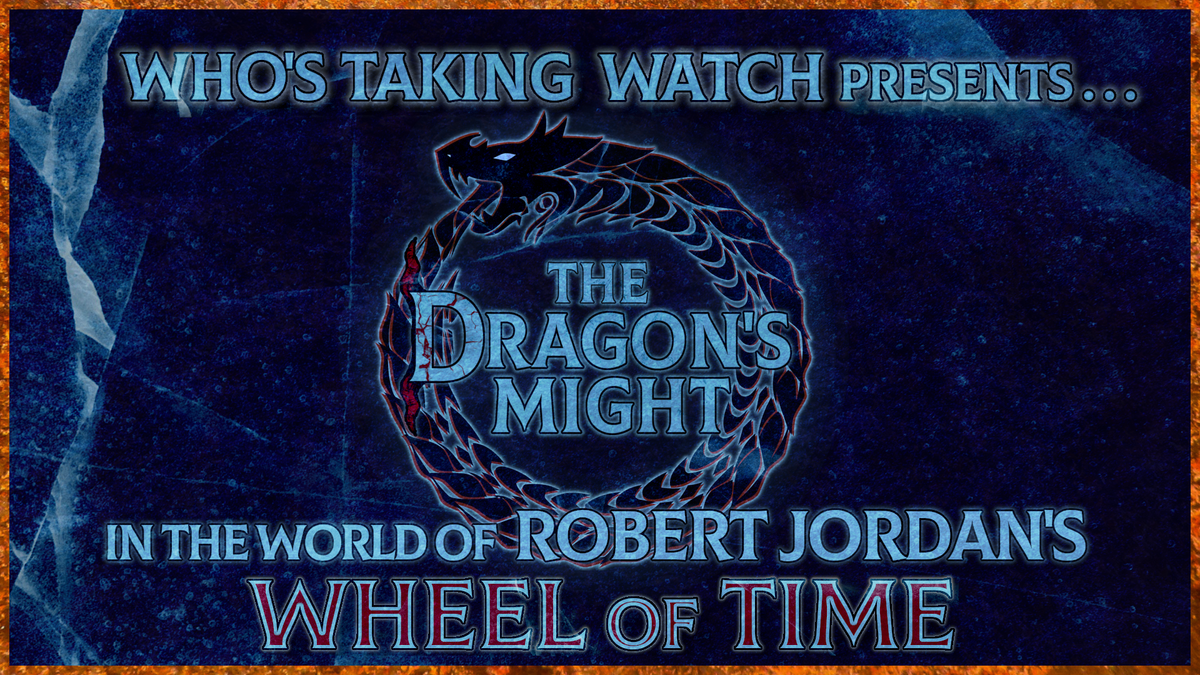 Who’s Taking Watch: New D&D Show Concludes Epic Wheel of Time Adventure
