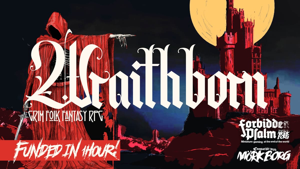 WraithBorn | A Grim Folk Fantasy World for Mork Borg is Live