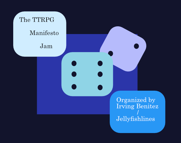 The TTRPG Manifesto Jam Begins April 30th!