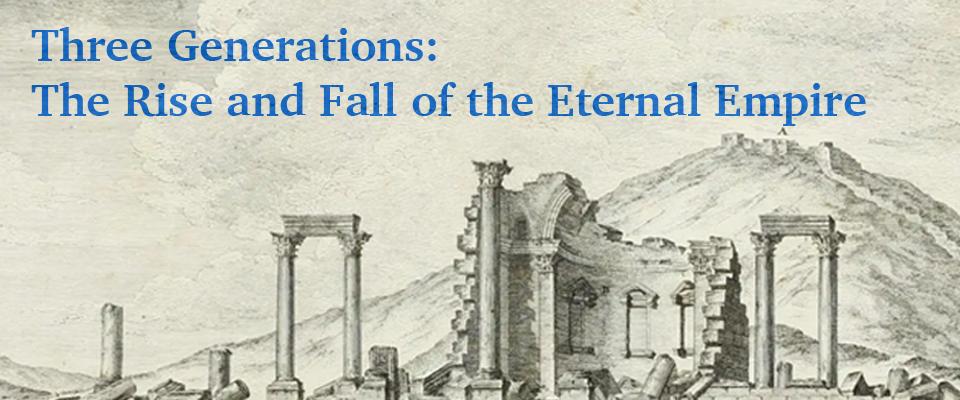 New Release – Three Generations: The Rise and Fall of the Eternal Empire