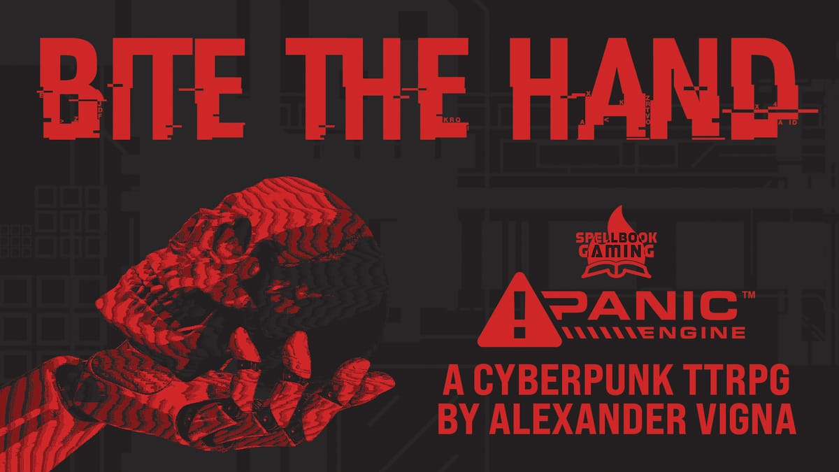 Bite The Hand, a cyberpunk TTRPG built on Mothership's engine, now in early access on Itch!