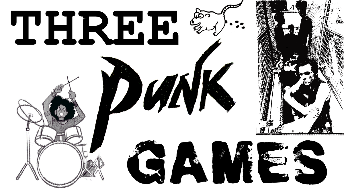 Rediscover the joy of rebellion with "Three punk games"