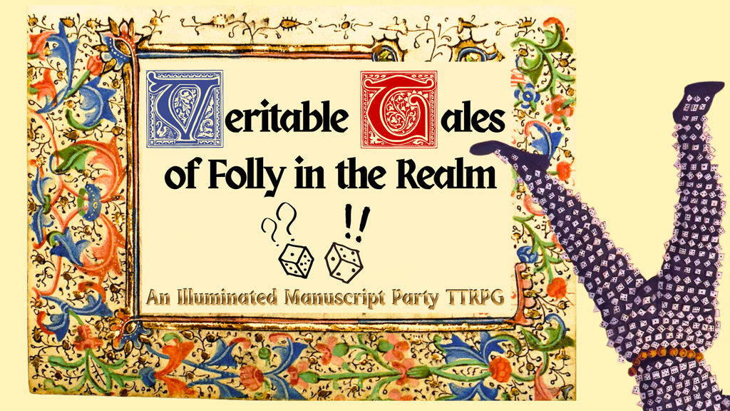 Medieval Minigames, Marginalia and Manuscripts - Veritable Tales funding now!
