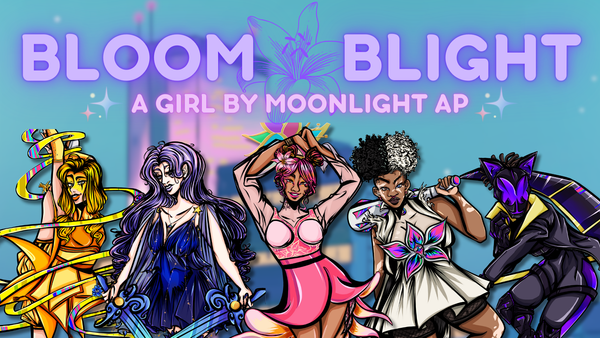 Lessons in Grief: Bloom&Blight, A Girl by Moonlight Podcast, Returns from Mid-season Hiatus