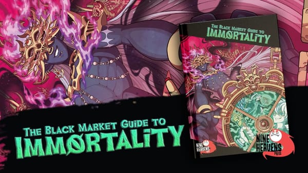 The Black Market Guide to Immortality now on Backerkit