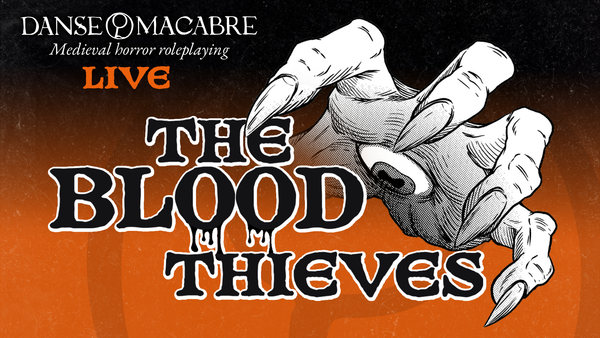 The logo for the game Danse Macabre with the word LIVE on top. In the center, a giant animated hand with an eye in the palm grabs at the event title, "THE BLOOD THIEVES."