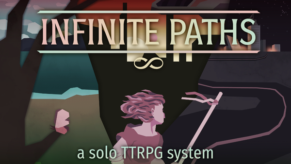 A publicity image showing part of the cover of Infinite Paths, a solo RPG, with the title. In the foreground an adventurer steps between a trio of distinct worlds that are converging.