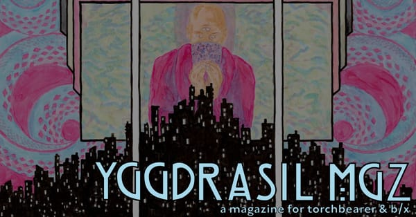 Yggdrasil MGZ a magazine for torchbearer & b/x