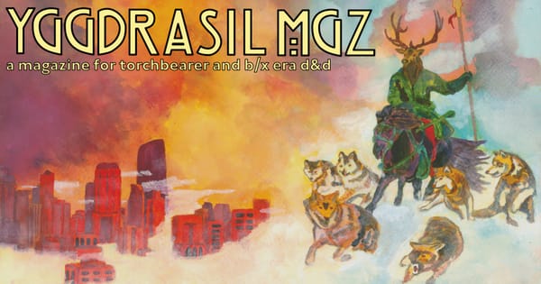 Yggdrasil MGZ a magazie for torchbearer and b/x era D&D
