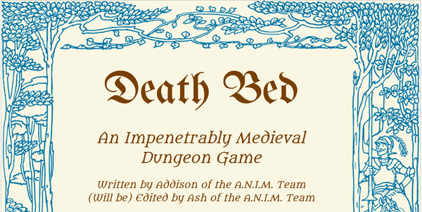 Death Bed: An Impenetrably Medieval Dungeon Game has Released in Public Alpha